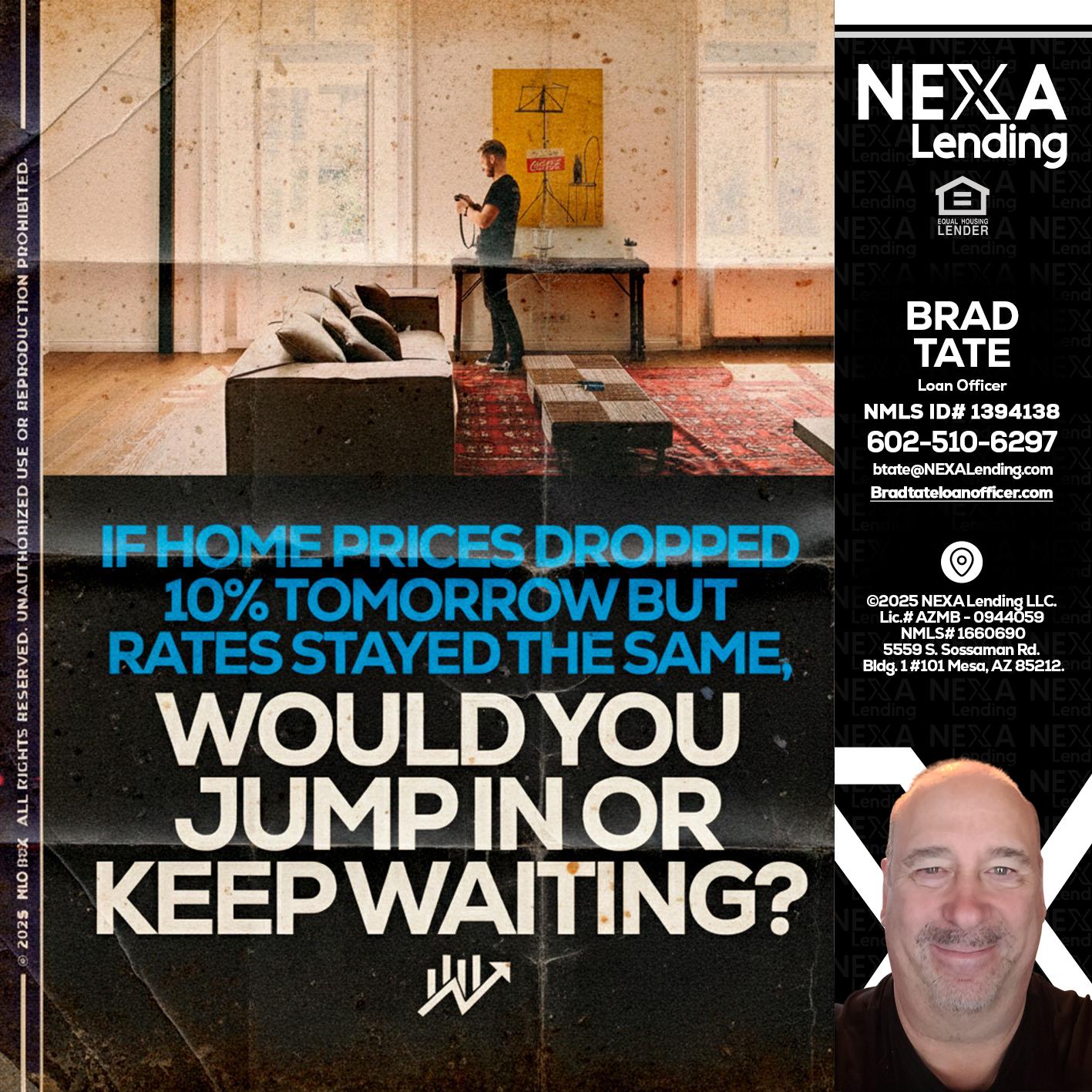 IF HOME PRICES - Brad Tate -Loan Officer