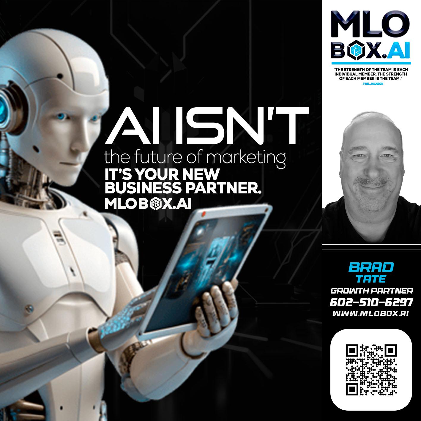 AI ISN'T - Brad Tate -Loan Officer