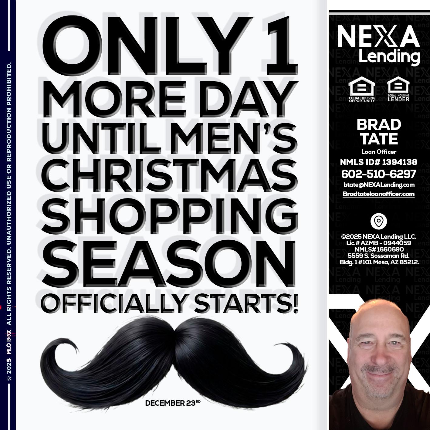 ONLY 1 DAY - Brad Tate -Loan Officer