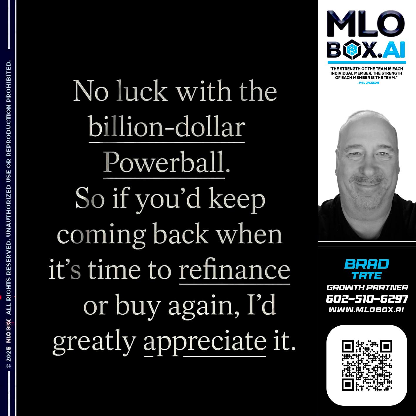 NO LUCK - Brad Tate -Loan Officer