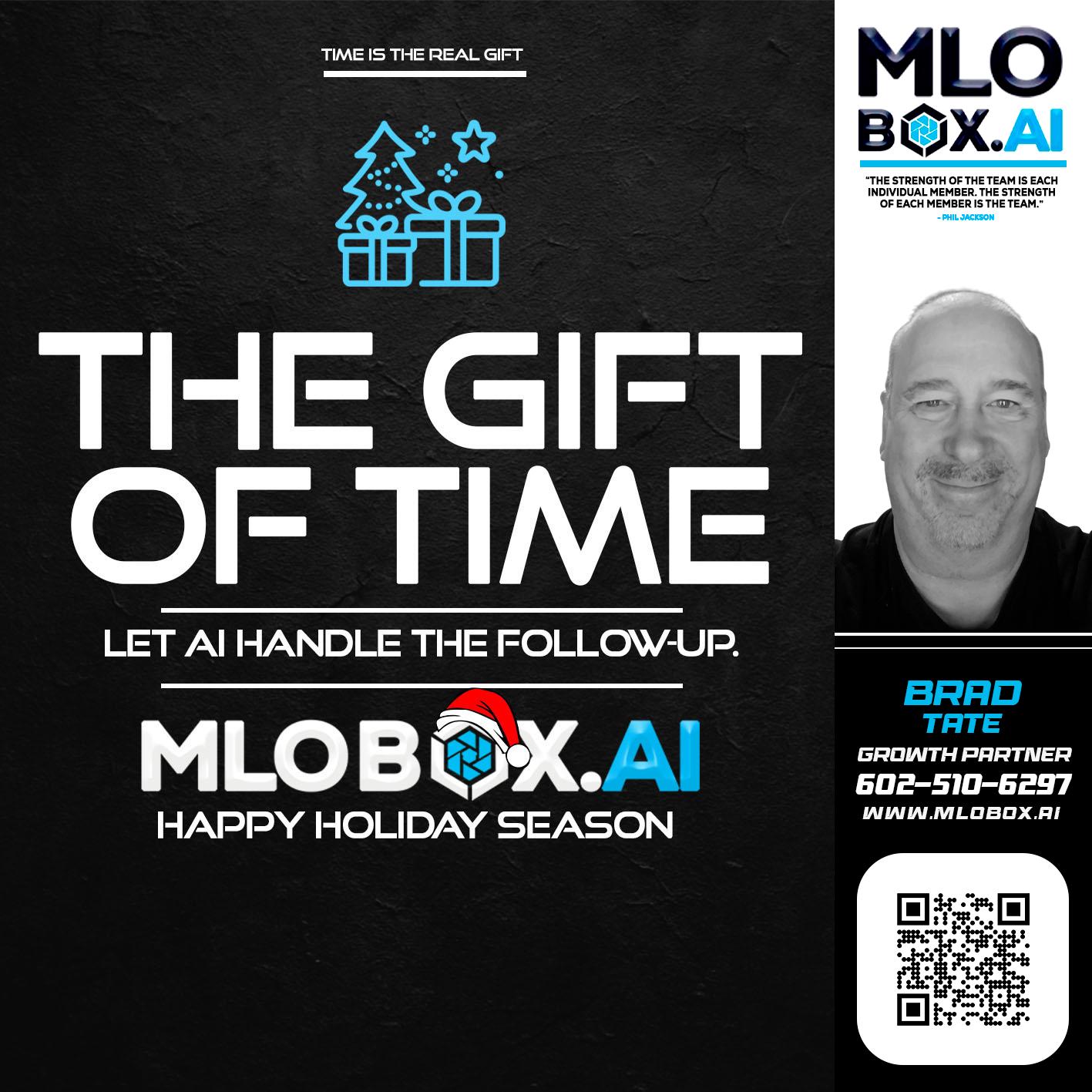 THE GIFT OF TIME - Brad Tate -Loan Officer