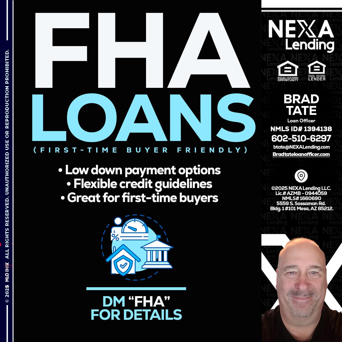 FHA LOANS - Brad Tate -Loan Officer