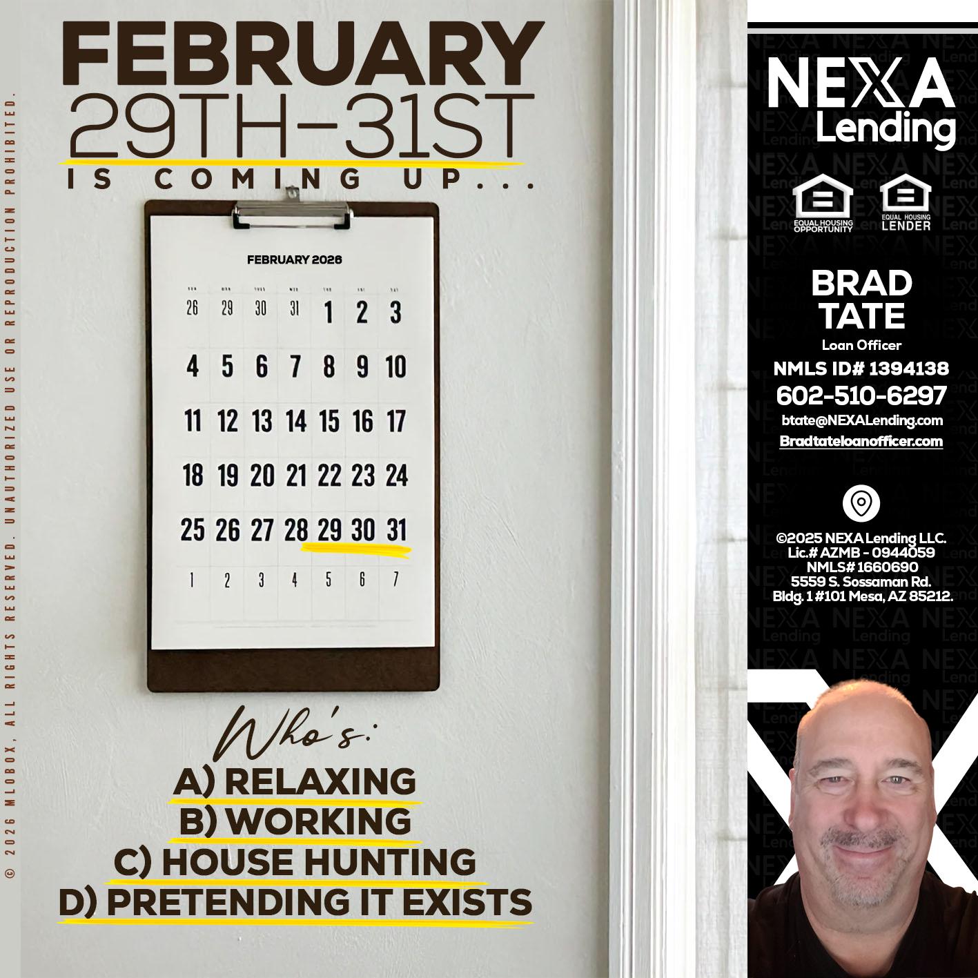 FEBRUARY 29-31 - Brad Tate -Loan Officer