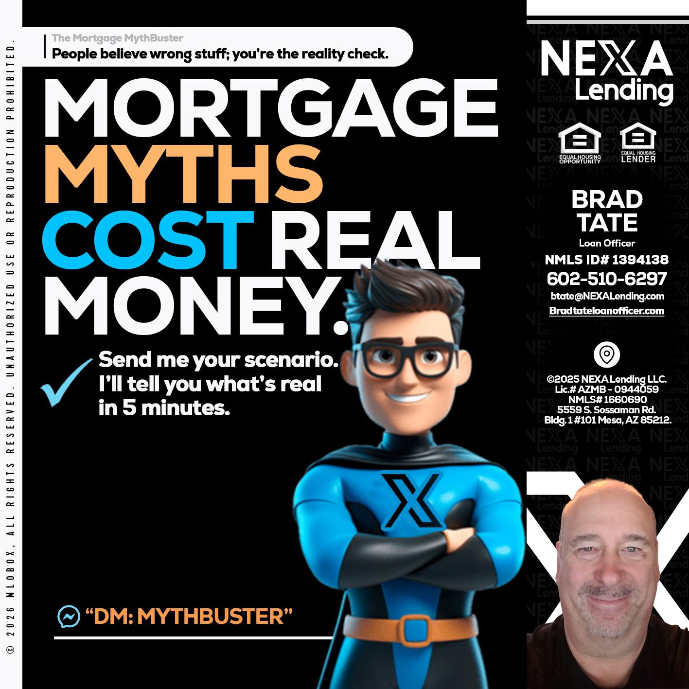 MORTGAGE MYTHS - Brad Tate -Loan Officer