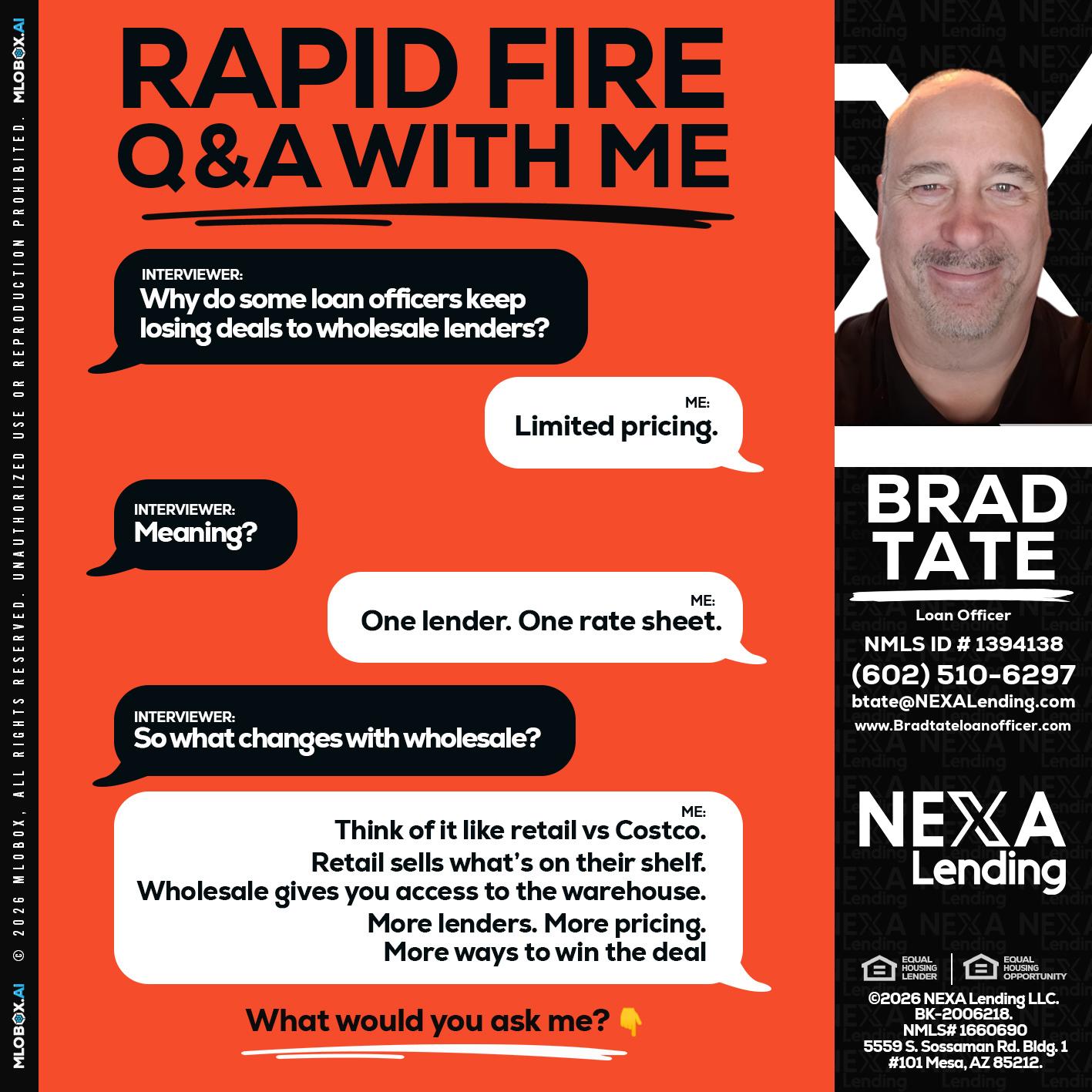 Q&A - Brad Tate -Loan Officer