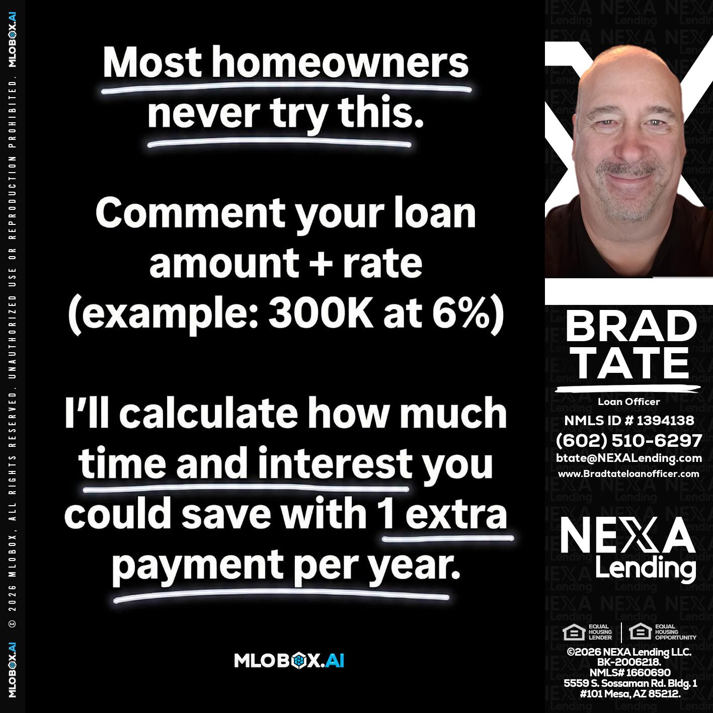 most owners - Brad Tate -Loan Officer