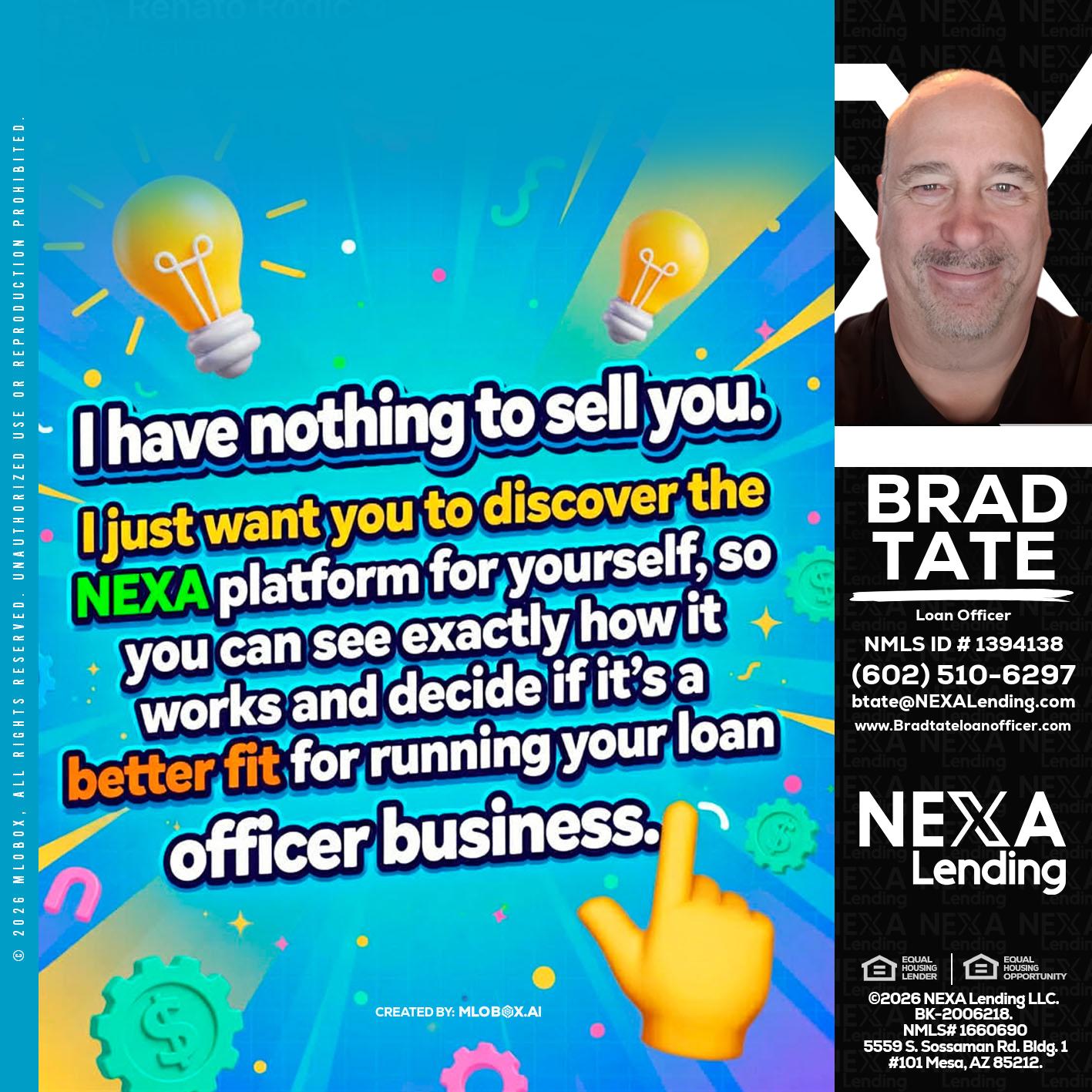 I HAVE NOTHING - Brad Tate -Loan Officer