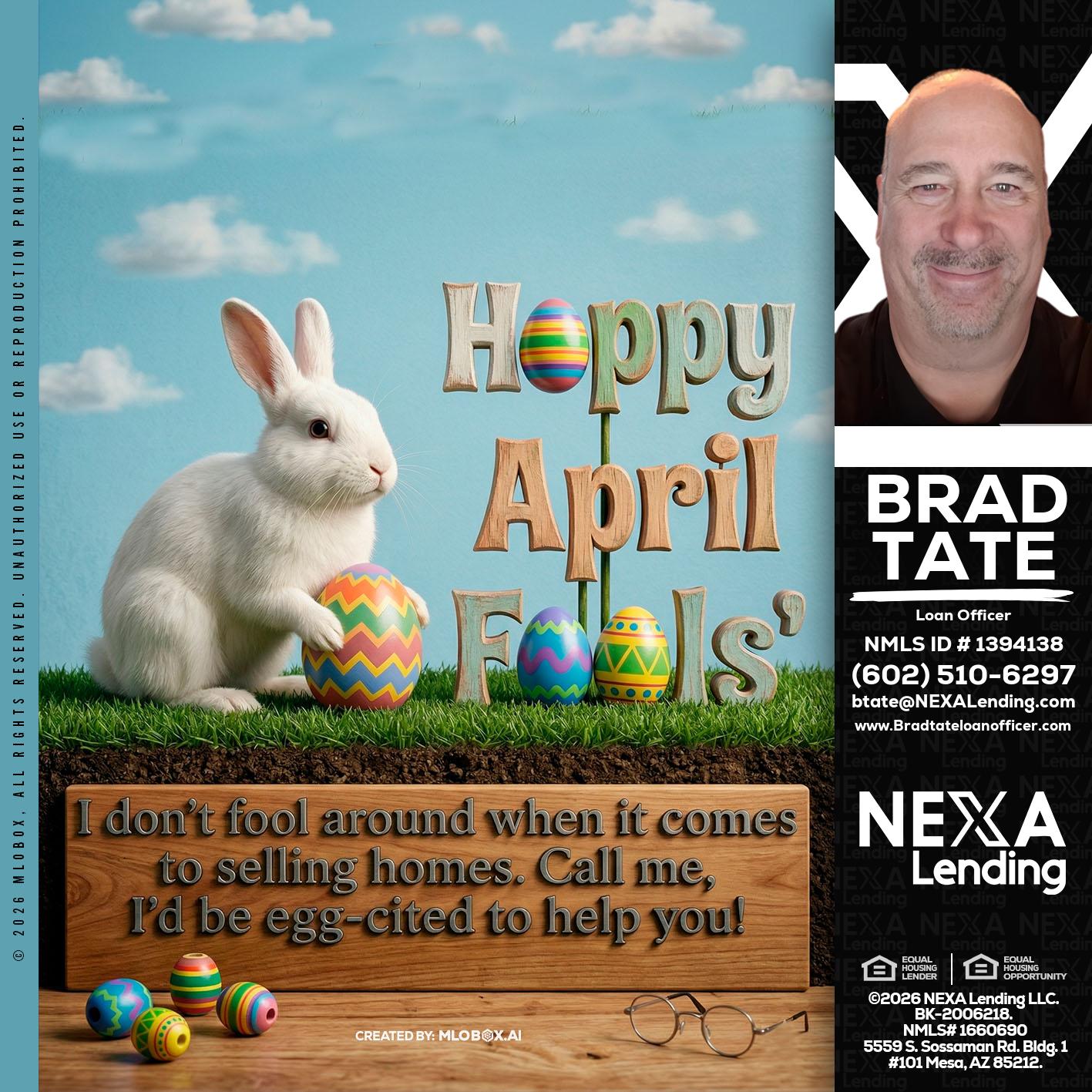 happy april fools - Brad Tate -Loan Officer