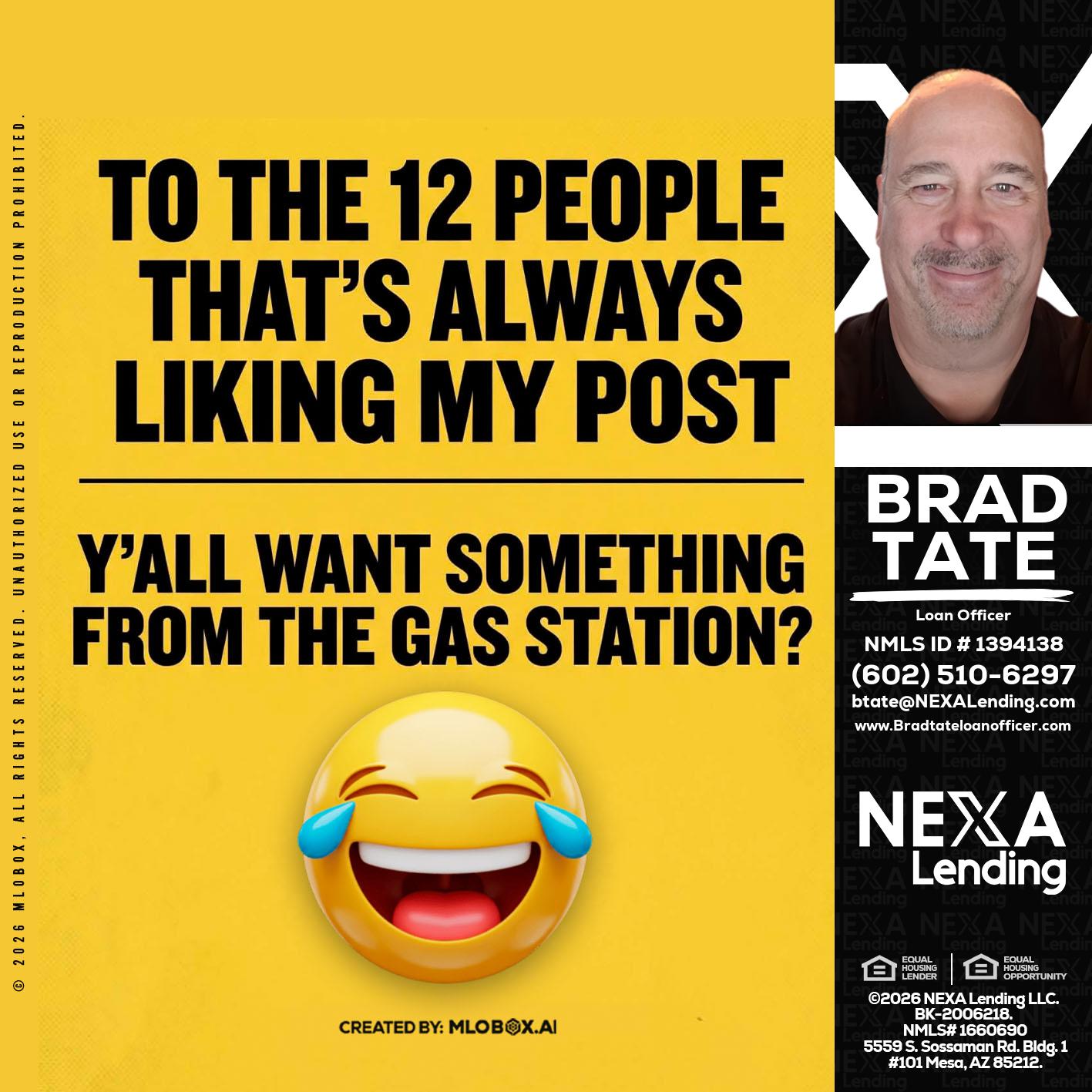 TO THE 12 PEOPLE - Brad Tate -Loan Officer