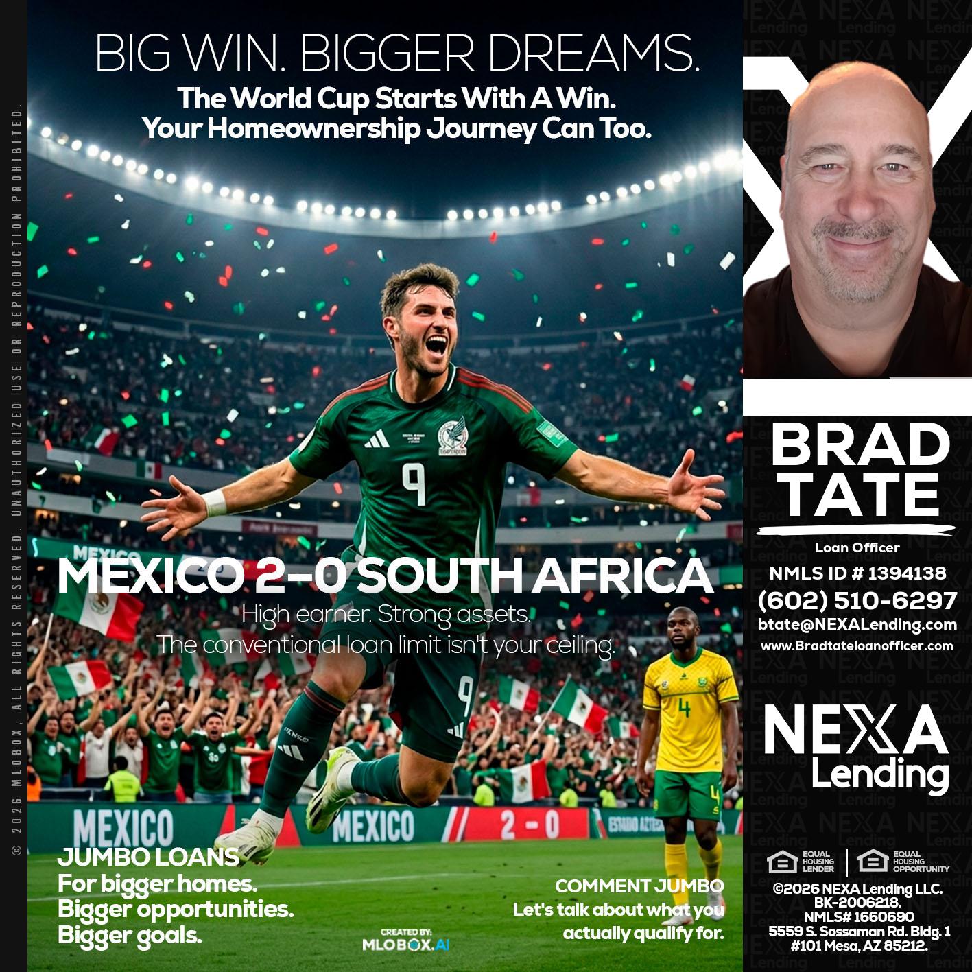 MEXICO 2-0 SOUTH AFRICA - Brad Tate -Loan Officer
