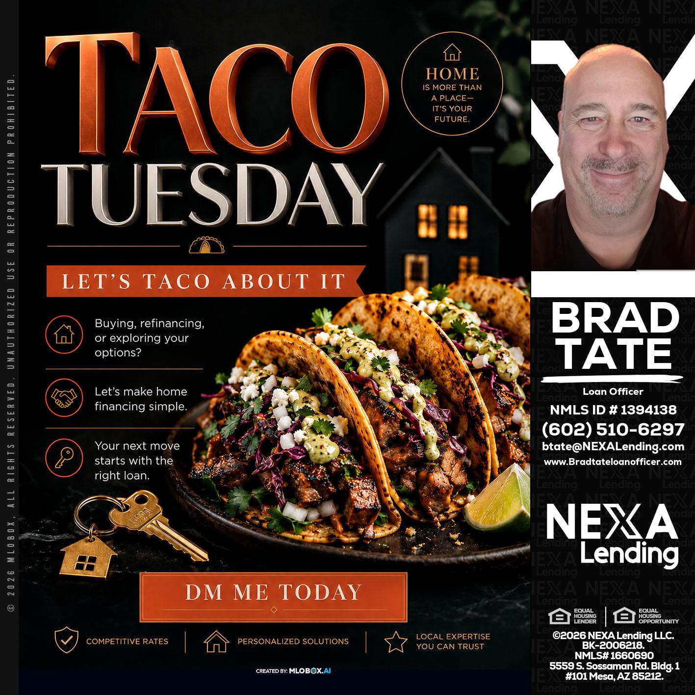 TACO TUESDAY - Brad Tate -Loan Officer