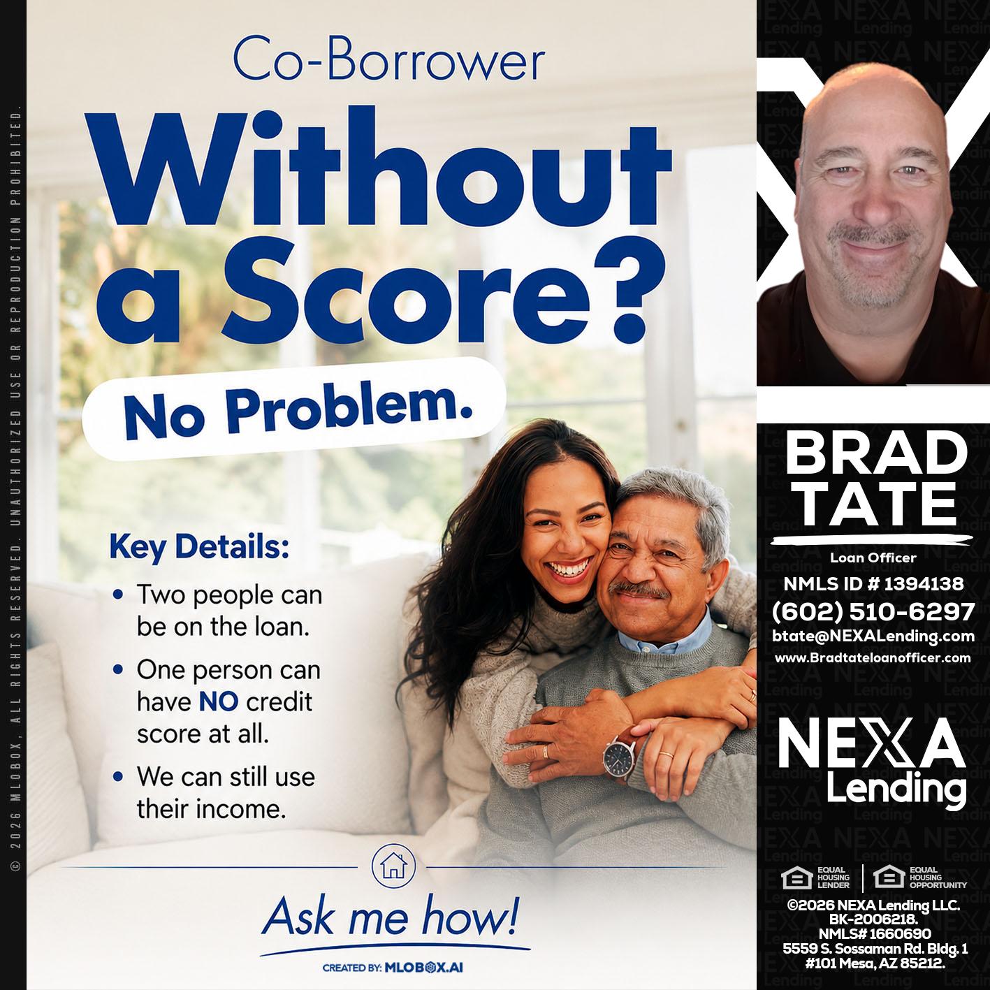 WITHOUT SCORE? - Brad Tate -Loan Officer