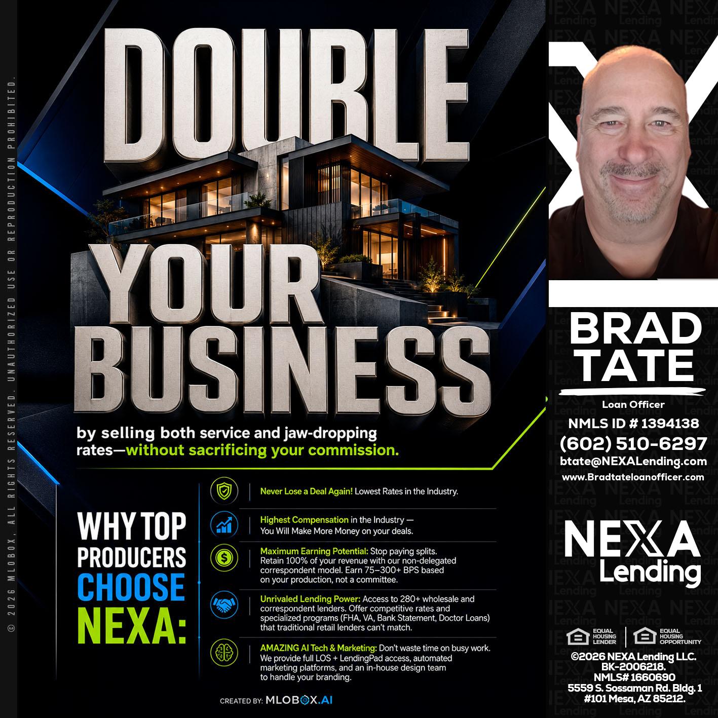 DOUBLE YOUR BUSINESS - Brad Tate -Loan Officer