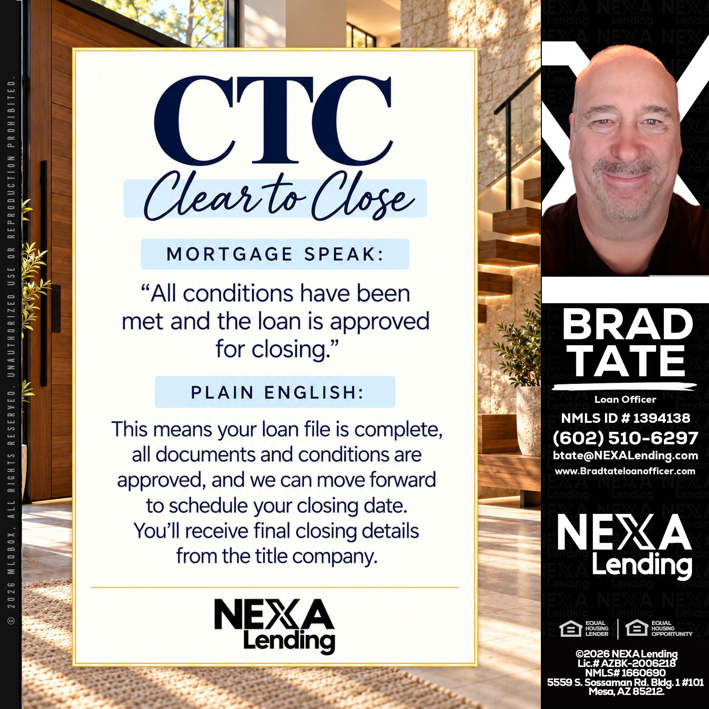 CLEAR TO CLOSE - Brad Tate -Loan Officer
