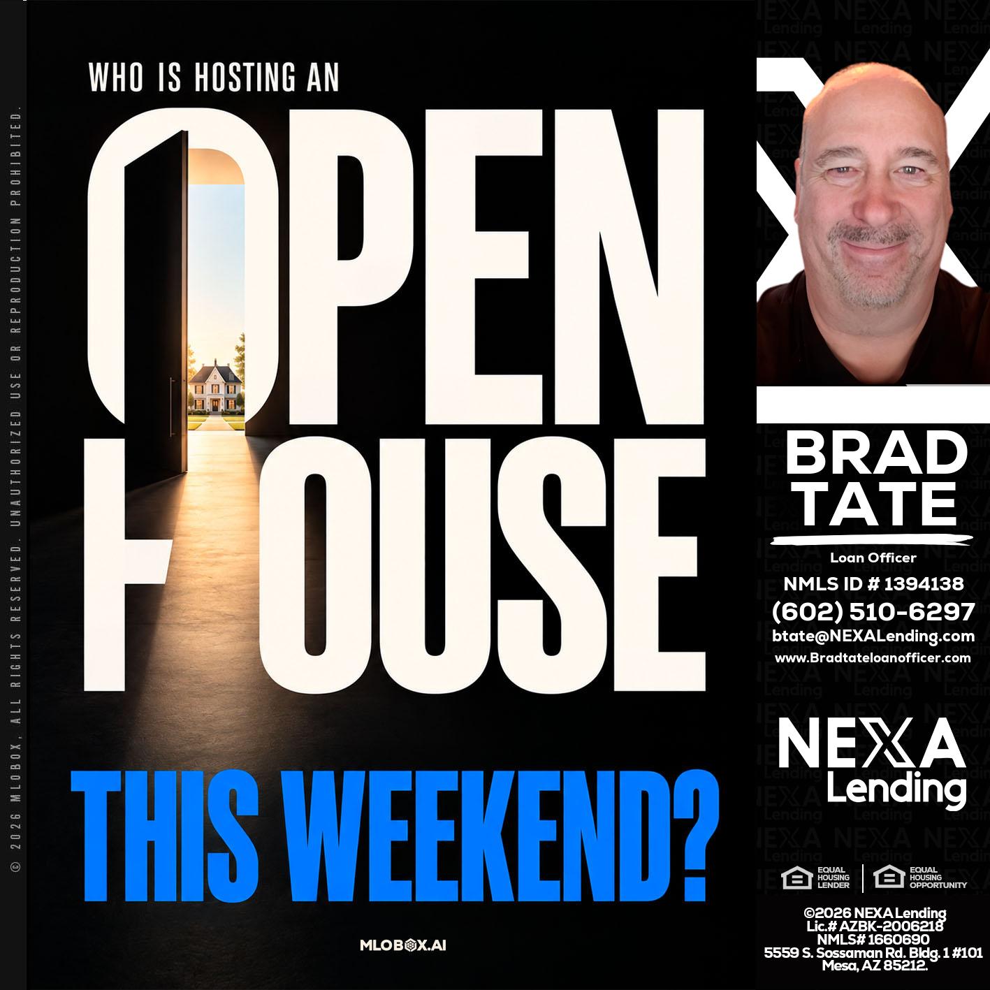 OPEN HOUSE - Brad Tate -Loan Officer